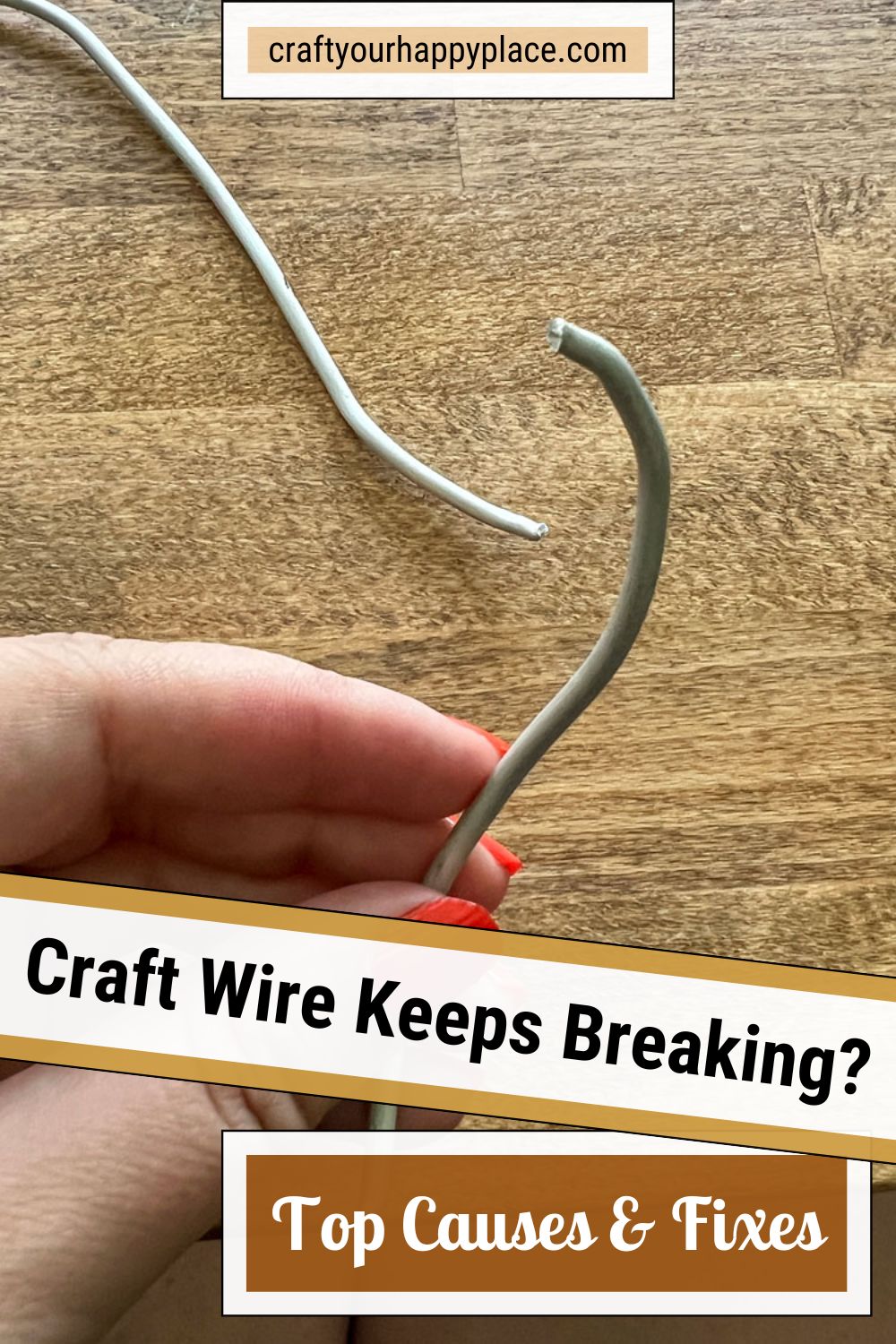 Why Does My Craft Wire Keep Breaking? Top Reasons & Solutions - Craft ...