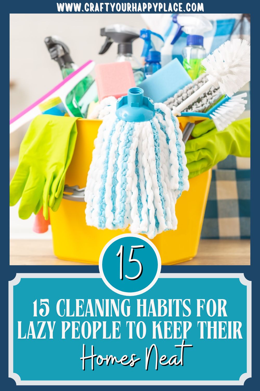 To Keep Clean 15 Cleaning Habits for Lazy People to Keep Their Homes Neat - Craft ...