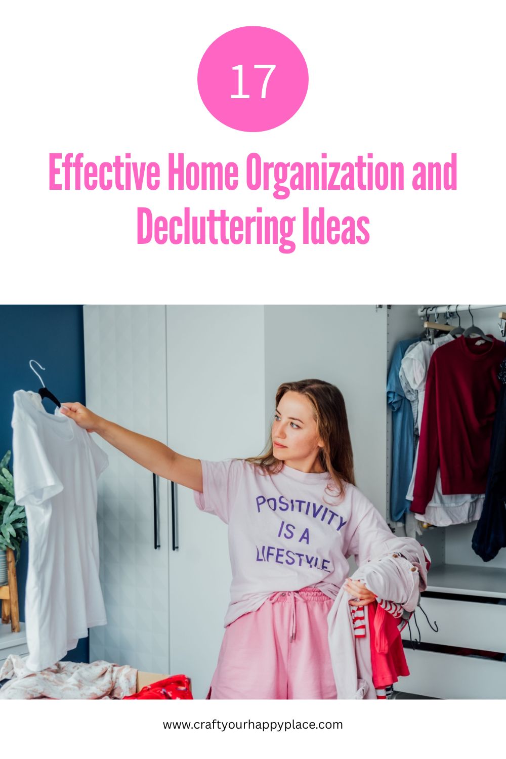 17 Effective Ways to Organize Your Home and Declutter Your Life - Craft ...