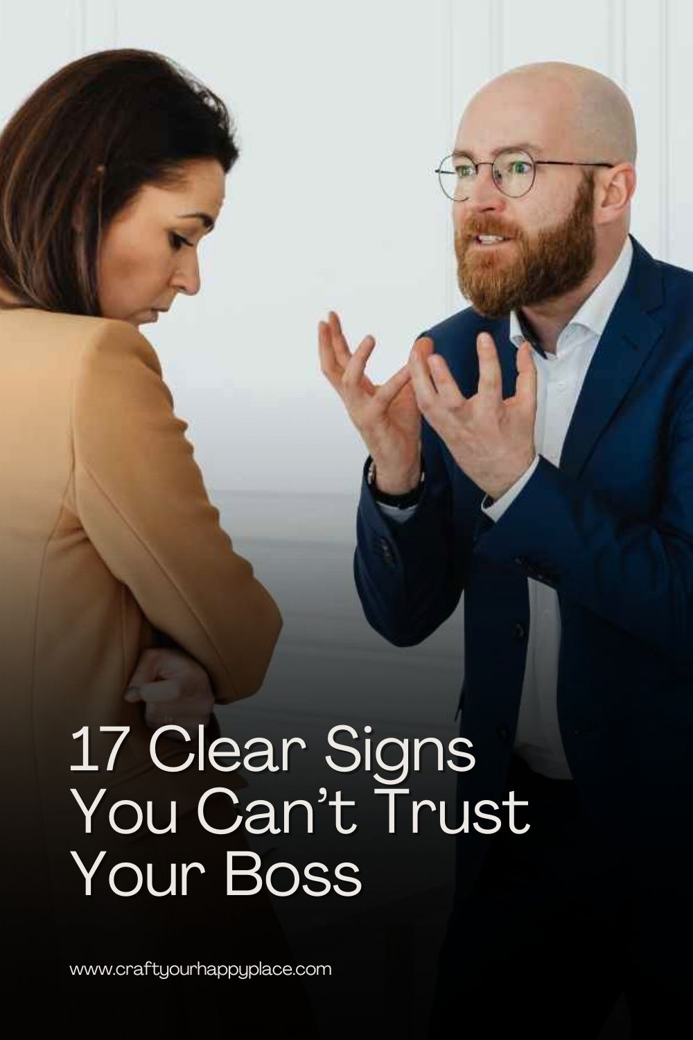 17 Clear Signs You Can’t Trust Your Boss