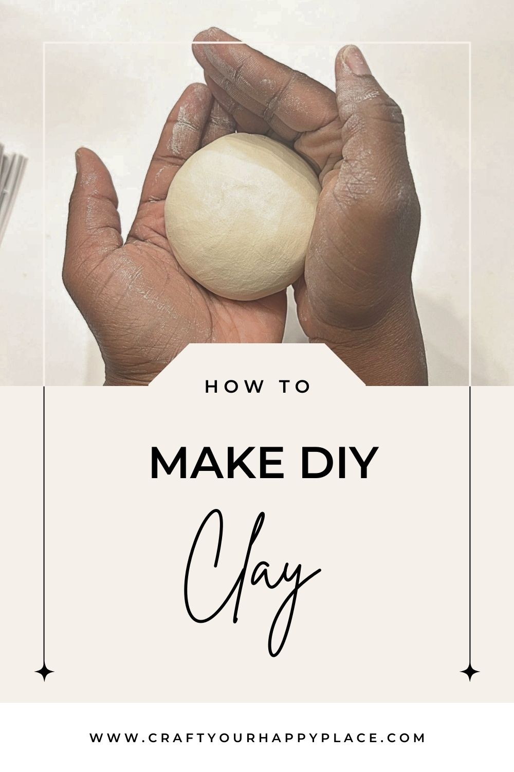 How to Make Homemade Clay - Craft Your Happy Place